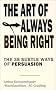 The Art of Always Being Right: 38 Ways to Win an Argument