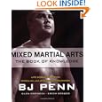 Mixed Martial Arts: The Book of Knowledge by BJ Penn, Glen Cordoza, and Erich Krauss