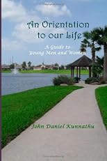 An Orientation to Our Life