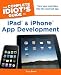 Search : Complete Idiot's Guide to iPad & iPhone App Development: Turn your cool idea into the next hot app