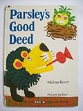 Parsley's good deed