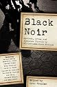 Black Noir: Mystery, Crime, and Suspense Stories by African-American Writers