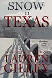 Snow In Texas (Lean Dogs Legacy) (Volume 1)