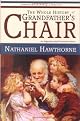 The Whole History of Grandfather's Chair - True Stories from New England History