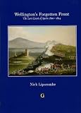Wellington's forgotten front : The East Coast of Spain 1810-1814