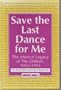 Save the Last Dance for Me: The Musical Legacy of the Drifters, 1953-1993