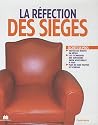 La r&eacute;fection des si&egrave;ges