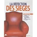 La r�fection des si�ges