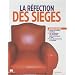 La r�fection des si�ges