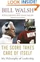 The Score Takes Care of Itself: My Philosophy of Leadership