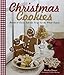 Christmas Cookies: Dozens of Classic Yuletide Treats for the Whole Family