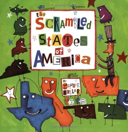 The Scrambled States of America, by Laurie Keller The Scrambled States of America, by Laurie Keller