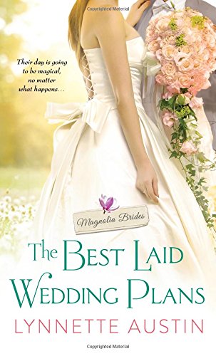 The Best Laid Wedding Plans (Magnolia Brides)