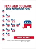 Fear and Courage in the Democratic Party