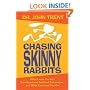 Chasing Skinny Rabbits: What Leads You Into Emotional and Spiritual Exhaustion...and What Can Lead You Out
