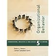 Organizational Behavior: Foundations, Reality and Challenges (with InfoTrac�)