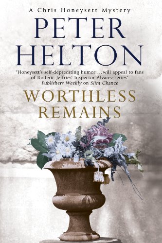 Worthless Remains (A Chris Honeysett Mystery)