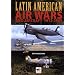 Latin American Air Wars 1912-1969