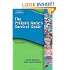 Pediatric Nurse's Survival Guide (Rebeschi, The Pediatric's Nurse's Survival Guide)