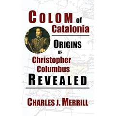 Colom of Catalonia: Origins of Christopher Columbus Revealed