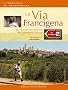 La Via Francigena. Sur la trace des p�lerins de Canterbury � Rome