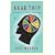 Head Trip: Adventures on the Wheel of Consciousness