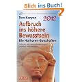 Aufbruch ins h�here Bewusstsein. Die Hathoren-Botschaften. Wie wir die Herausforderungen unserer Zeit meistern