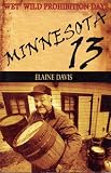 MINNESOTA 13 Stearns County's Wet' Wild Prohibition Days