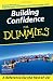 Building Self-Confidence For Dummies