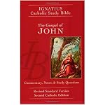 The Gospel of John: Ignatius Catholic Study Bible, Revised Standard Version (Ignatius Catholic Study Bible) book cover