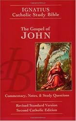 The Gospel of John: Ignatius Catholic Study Bible, Revised Standard Version