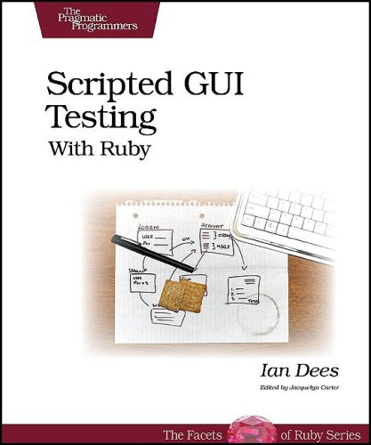 scripted gui testing with ruby pragmatic programmers