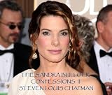 Sandra Bullock in the book THE SANDRA BULLOCK CONFESSIONS II Sandra Bullock in the book THE SANDRA BULLOCK CONFESSIONS II
