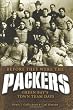 Before They Were the Packers: Green Bay's Town Team Days