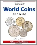 Warman's® World Coins Field Guide (Warmans Guides): Guide to collecting coins