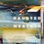 Haunted Weather