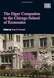 The Elgar companion to the Chicago school of economics