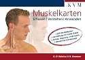 Muskelkarten: Erfassen, Verstehen, Anwenden