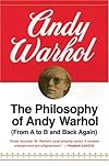 The Philosophy of Andy Warhol : (From A to B and Back Again)