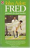 Fred : portrait of a fast bowler