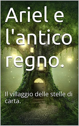 Ariel e l'antico regno (Italian Edition)