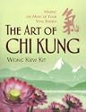 The Art Of Chi Kung