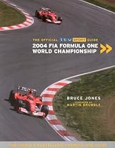 Formula One Grand Prix 2004: The Official ITV Sport Guide (Official itv Sport Guides)