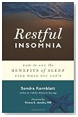 Restful Insomnia: How to Get the Benefits of Sleep Even When You Can't