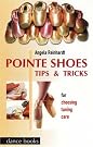 Pointe Shoes, Tips...