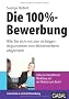Die 100%-Bewerbung: Wie Sie sich mit den richtigen Argumenten von Mitbewerbern abgrenzen