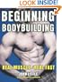 Beginning Bodybuilding: Real Muscle/Real Fast