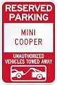 Reserved parking Mini cooper only others towed metal sign
