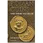 Roman Coins and Their Values III: v. 3: The Accession of Maximinus I to the Death of Carinus AD 235 - 285