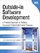 Outside-in Software Development: A Practical Approach to Building Successful Stakeholder-based Products, 1/e